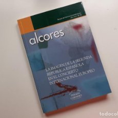 Libros de segunda mano: ALCORES - REVISTA HISTORIA CONTEMPORANEA 2016 NÚM. 20 IMAGEN DE LA SEGUNDA REPÚBLICA