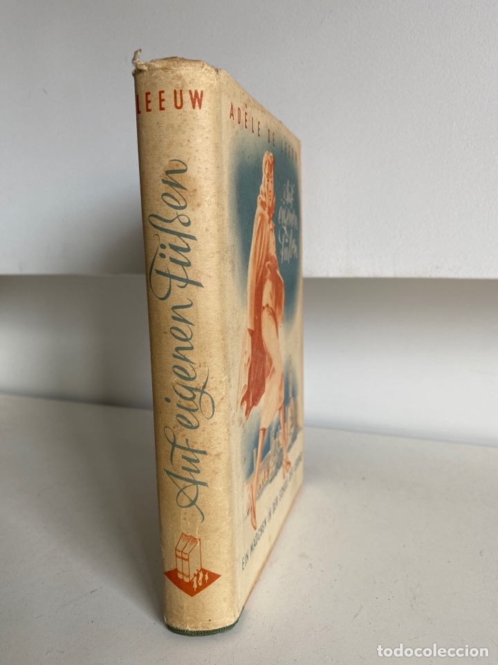 Libros de segunda mano: Auf eigenen F&uuml;ssen. Ein M&auml;dchen in der Schule des Lebens / Adele de Leeuw - Foto 3