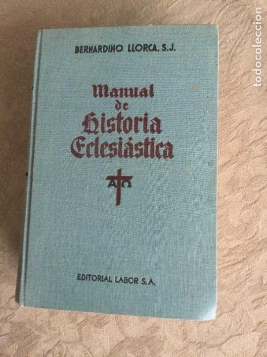 Libros de segunda mano: Manual de Historia Eclesi&aacute;stica. Bernardino LLorca. 1&ordf; edici&oacute;n. - Foto 1