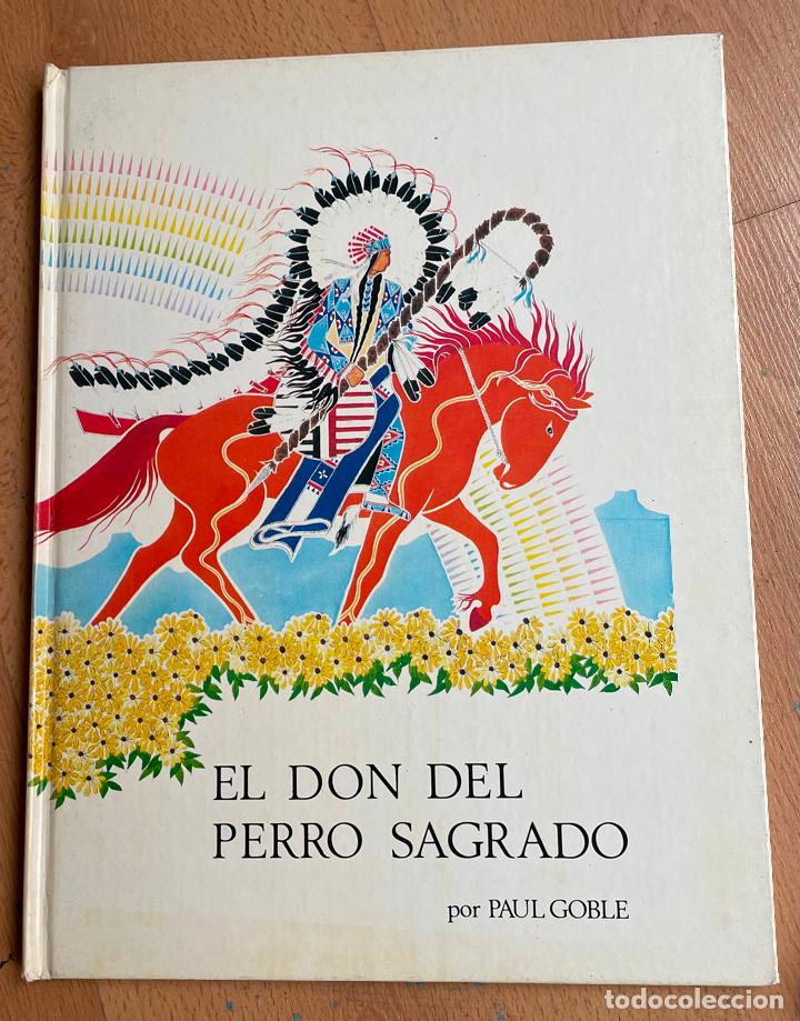 Libros de segunda mano: EL DON DEL PERRO SAGRADO, Paul Goble - Foto 1