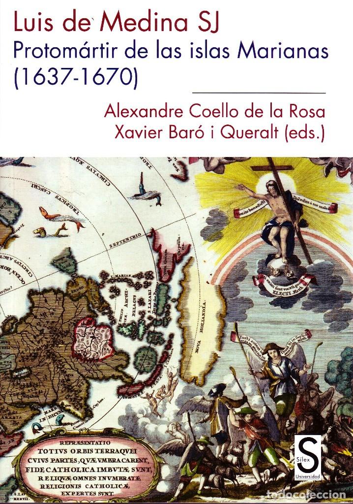 Libros de segunda mano: LUIS DE MEDINA SJ. PROTOMARTIR DE LAS ISLAS MARIANAS (1637-1670) VV.AA AM-174