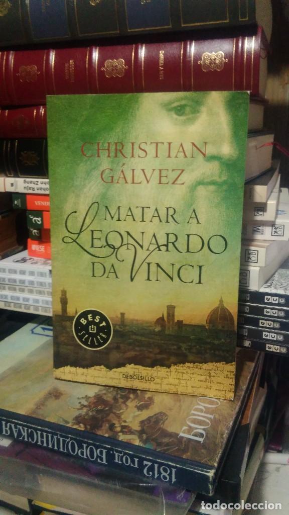 Libros de segunda mano: MATAR A LEONARDO DA VINCI, CHRISTIAN G&Aacute;LVEZ, ED. DEBOLSILLO - Foto 1