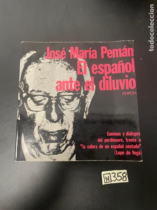 Libros de segunda mano: Jos&eacute; Maria Peman El Espa&ntilde;ol ante el diluvio - Foto 1