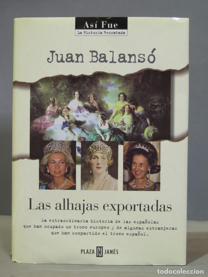 Libros de segunda mano: LAS ALHAJAS EXPORTADAS. JUAN BALANS&Oacute; - Foto 1