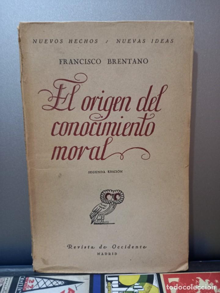 Libros de segunda mano: FRANCISCO BRENTANO - EL ORIGEN DEL CONOCIMIENTO MORAL - 1941 - Foto 1