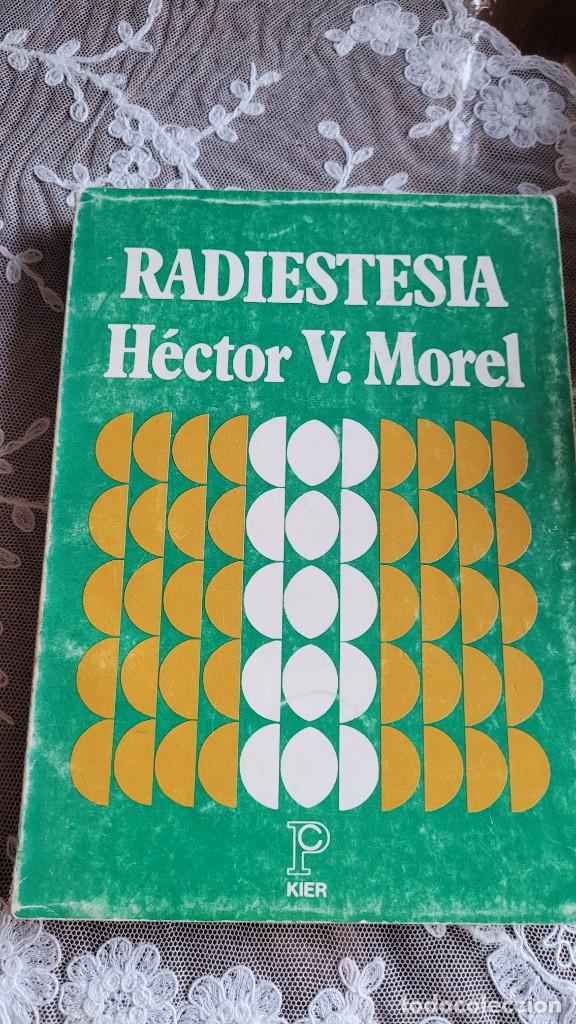Libros de segunda mano: RADIESTESIA. MOREL, HECTOR V. 1982 - Foto 1
