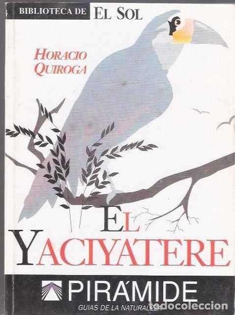 Libros de segunda mano: El Yaciyatere - Quiroga, Ignacio - Foto 1