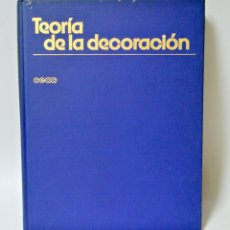 Libros de segunda mano: LIBRO TEORIA DE LA DECORACIÓN BIBILOTECA BASICA DE LA DECORACIÓN CEAC 1979. Lote 349279169