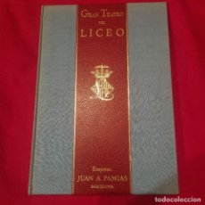 Libros de segunda mano: GRAN TEATRO DEL LICEO JUAN A.PAMIRAS BARCELONA. Lote 349321409
