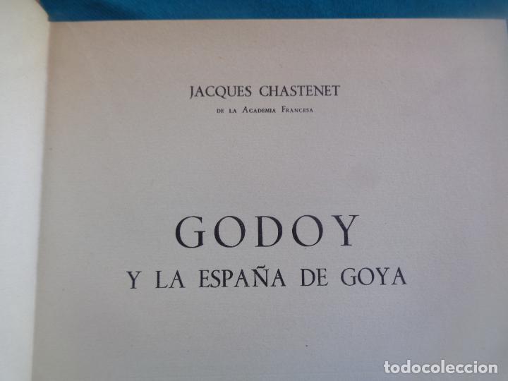 Libros de segunda mano: GODOY Y LA ESPA&Ntilde;A DE GOYA, JACQUES CHASTENET. 1963 - Foto 2