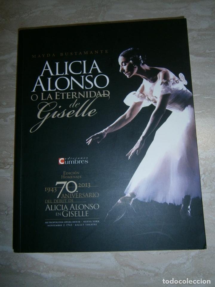Second hand books: ALICIA ALONSO O LA ETERNIDAD