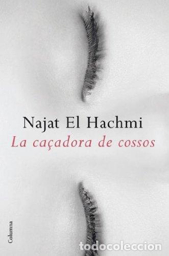 Libros de segunda mano: La ca&ccedil;adora de cossos (de Najat El Hachmi) - Foto 1