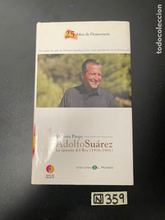 Libros de segunda mano: Adolfo Su&aacute;rez la apuesta del Rey (1976-1981) - Foto 1