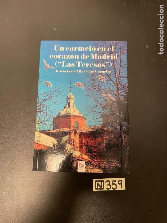 Libros de segunda mano: Un Carmelo en el coraz&oacute;n de Madrid - Foto 1