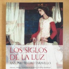 Livros em segunda mão: LOS SIGLOS DE LA LUZ / ANTONIO RIVERO TARAVILLO / 1ªED. 2006. BERENICE. Lote 349505529