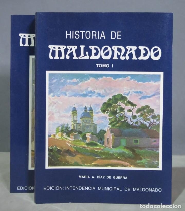 Second hand books: HISTORIA DE MALDONADO. MARIA A. DIAZ DE GUERRA. 2 TOMOS