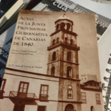 Libros de segunda mano: LIBRO MANUEL HERNÁNDEZ SUÁREZ. ACTAS DE LA JUNTA PROVISIONAL GUBERNATIVA DE CANARIAS DE 1840. 1993.. Lote 349610839