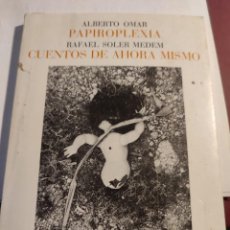 Libros de segunda mano: LIBRO ALBERTO OMAR, PAPIROFLEXIA / RAFAEL SOLER MEDEM, CUENTOS DE AHORA MISMO. 1980.. CANARIAS.. Lote 349612319