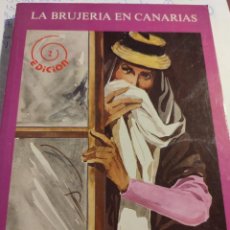 Libros de segunda mano: 2ª EDICIÓN LIBRO LA BRUJERIA EN CANARIAS (DOMINGO GARCIA BARBUZANO). Lote 349614959