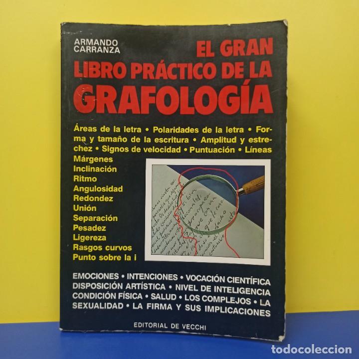Libros de segunda mano: EL GRAN LIBRO PRACTICO DE LA GRAFOLOGIA - ARMANDO CARRANZA - EDITORIAL DE VECCHI - Foto 1