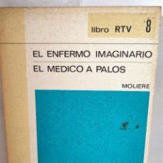 Libros de segunda mano: MOLIERE - EL ENFERMO IMAGINARIO , EL MEDICO A PALOS - RTV Nº 8. Lote 349627784