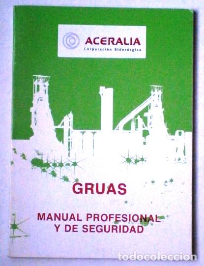 Gebrauchte B&uuml;cher: Gruas: Manual profesional y de seguridad / Corporaci&oacute;n Sider&uacute;rgica Aceralia / Gr&aacute;ficas Summa 1997