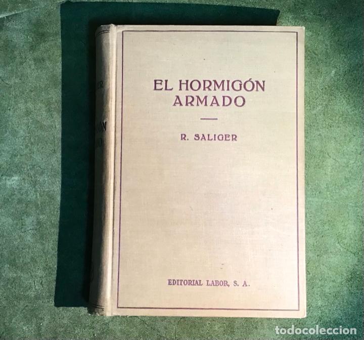 Libros de segunda mano: EL HORMIG&Oacute;N ARMADO, R. SALIGER 1940 - Foto 1