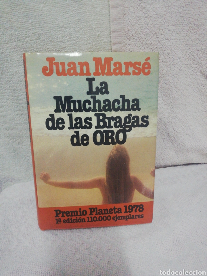 Libros de segunda mano: Juan mars&eacute; - la muchacha de las bragas de oro - planeta 1978 - Foto 1