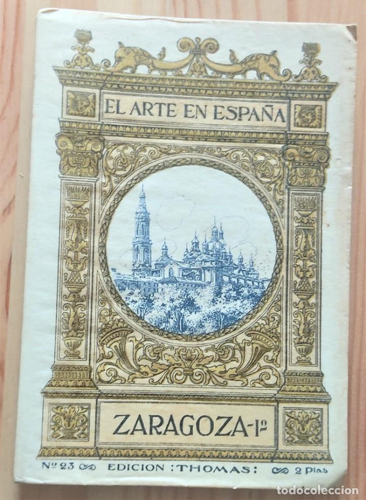 Libros de segunda mano: ZARAGOZA I&ordm; - EL ARTE EN ESPA&Ntilde;A N&ordm; 23 - EDICI&Oacute;N THOMAS - Foto 1