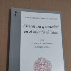 Libros de segunda mano: LITERATURA Y SOCIEDAD EN EL MUNDO CHICANO (JUAN GUTIÉRREZ MARTÍNEZ-CONDE)