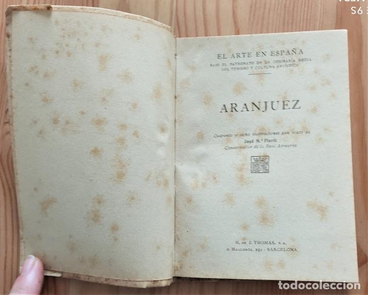 Libros de segunda mano: ARANJUEZ - EL ARTE EN ESPA&Ntilde;A N&ordm; 11 - EDICI&Oacute;N THOMAS - Foto 3