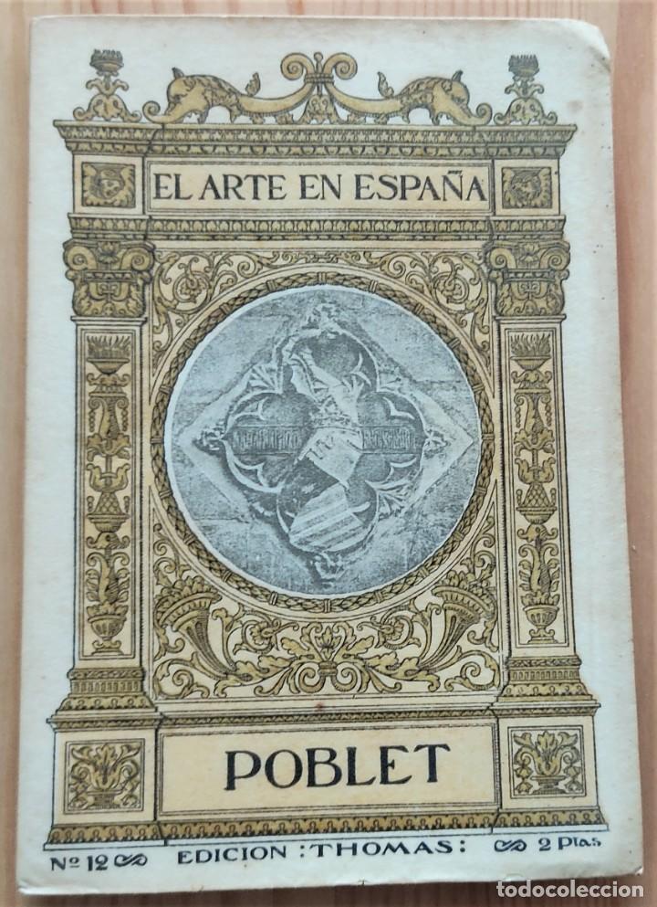 Libros de segunda mano: POBLET - EL ARTE EN ESPA&Ntilde;A N&ordm; 12 - EDICI&Oacute;N THOMAS - Foto 1