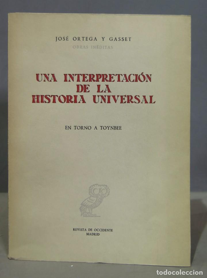 Libros de segunda mano: UNA INTERPRETACI&Oacute;N DE LA HISTORIA UNIVERSAL. JOS&Eacute; ORTEGA Y GASSET - Foto 1