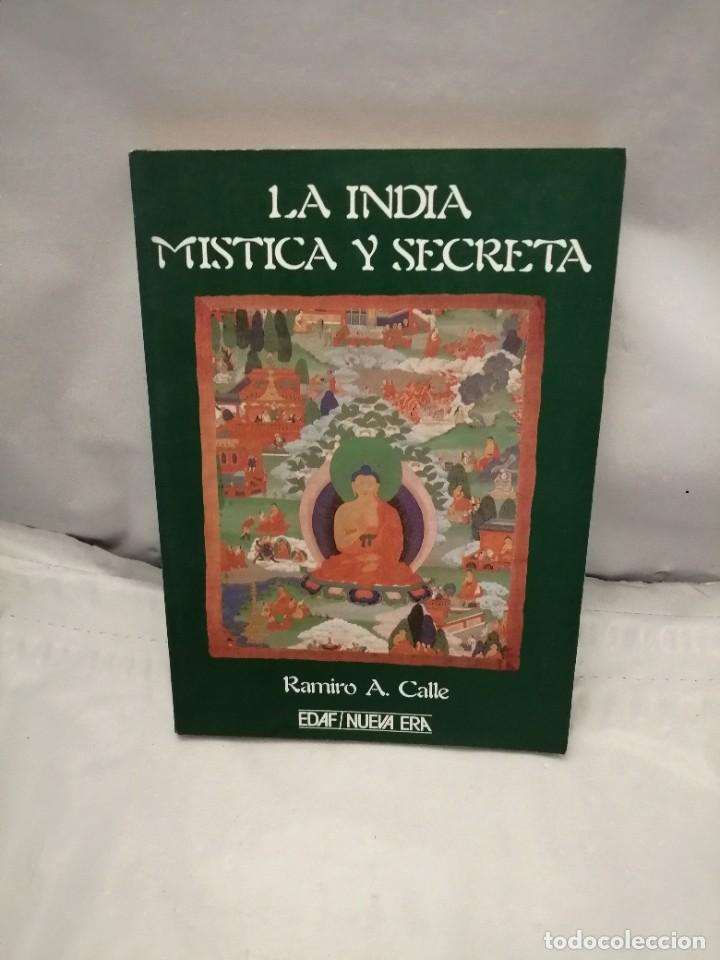 Libros de segunda mano: LA INDIA M&Iacute;STICA Y SECRETA (PRIMERA EDICI&Oacute;N) - Foto 1