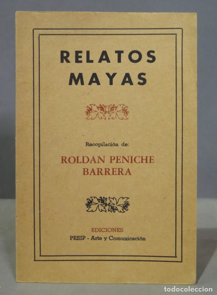 Libros de segunda mano: Relatos Mayas. Roldan Peniche Barrera - Foto 1