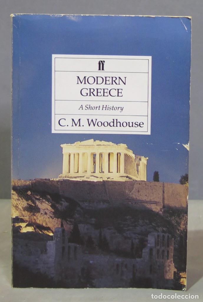 Libri di seconda mano: Modern Greece; A Short History. WOODHOUSE