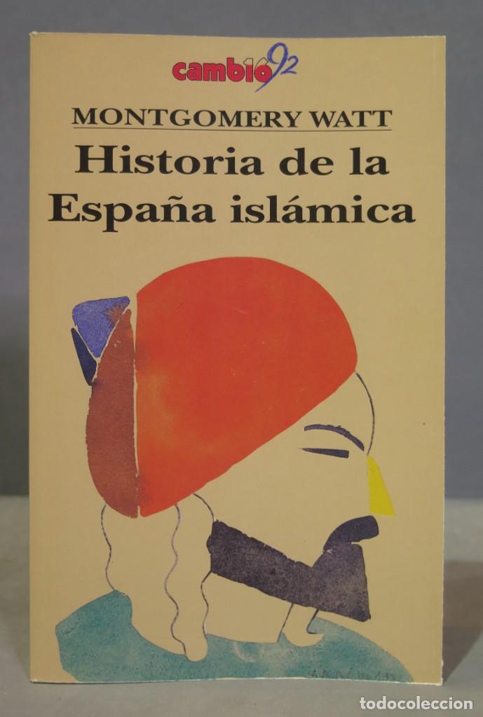 Libros de segunda mano: HISTORIA DE LA ESPA&Ntilde;A ISLAMICA. WATT - Foto 1