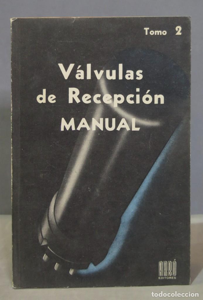 Libros de segunda mano: MANUAL VALVULAS RECEPCION RADIO. EDITORIAL ARB&Oacute; - Foto 1