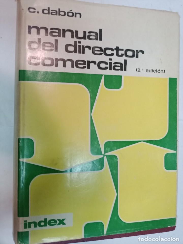 Libros de segunda mano: C. DAB&Oacute;N Manual del director comercial SA10062 - Foto 1