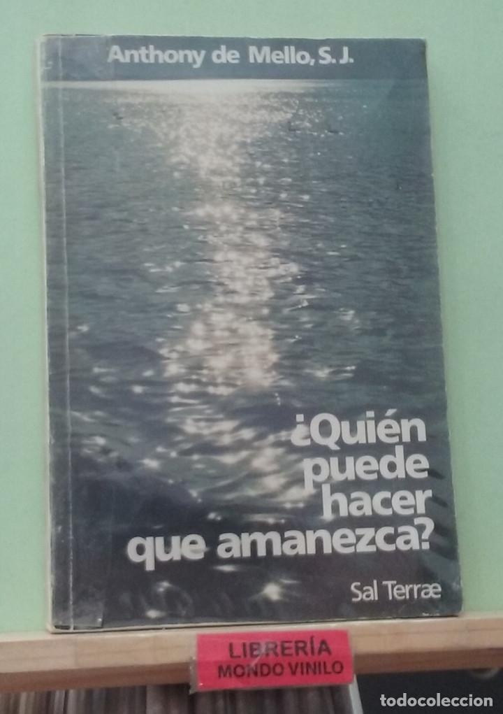 Libros de segunda mano: &iquest;Quien puede hacer que amanezca?. Anthony de Mello - Foto 1