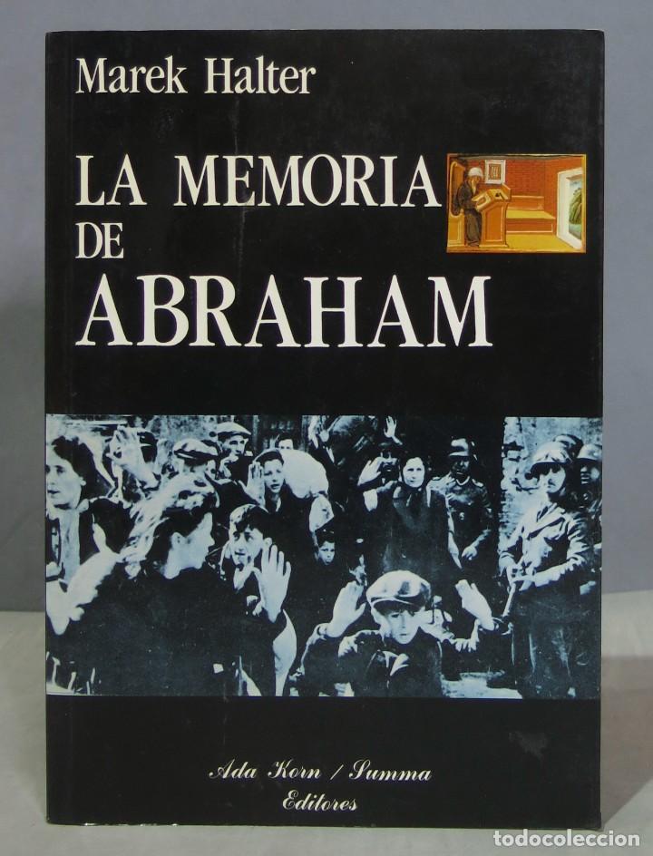 Libros de segunda mano: LA MEMORIA DE ABRAHAM. MAREK HALTER - Foto 1