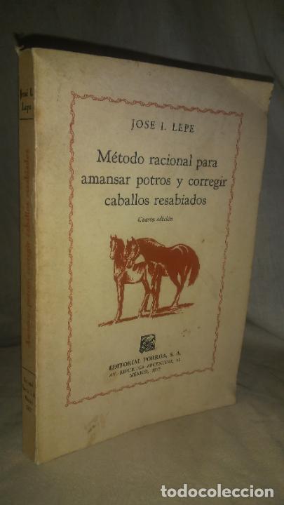 Libri di seconda mano: METODO RACIONAL PARA AMANSAR POTROS - JOSE I.LEPE - ILUSTRADO.