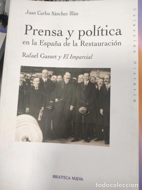 Libros de segunda mano: PRENSA Y POLITICA EN LA ESPA&Ntilde;A DE LA RESTAURACION - SANCHEZ ILLAN,JUAN CARLOS