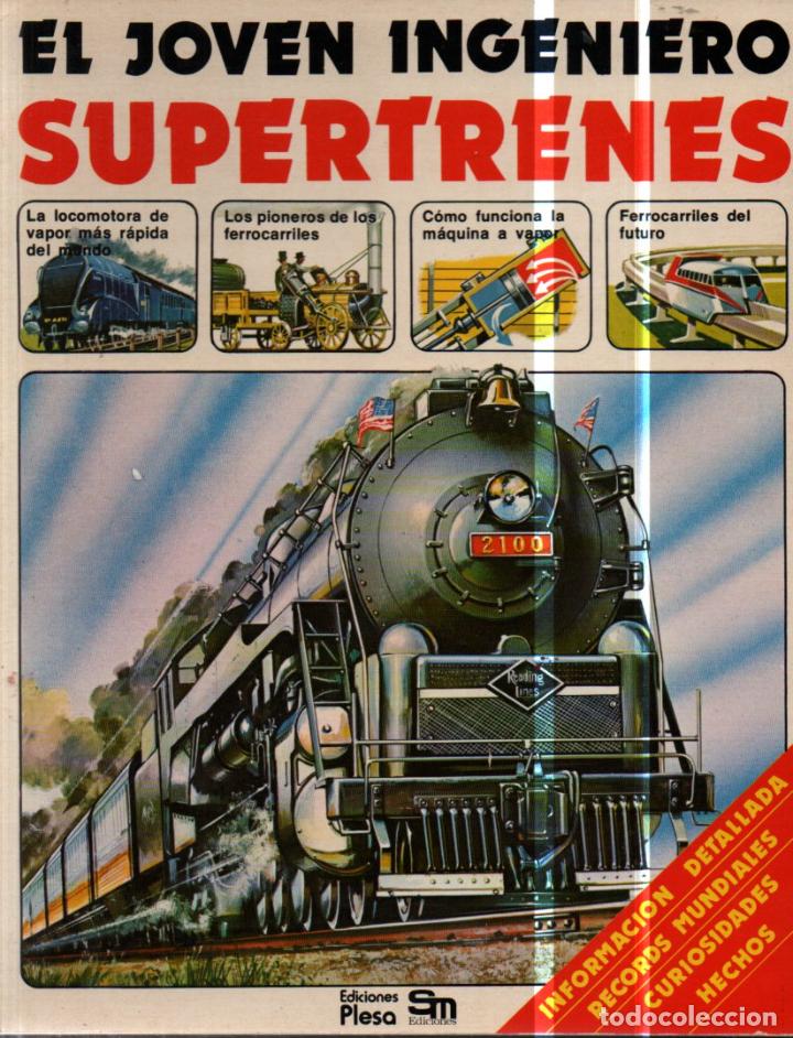 Libros de segunda mano: JOVEN INGENIERO PLESA : SUPERTRENES (1979) - Foto 1