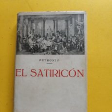Libros de segunda mano: EL SATÍRICON POR PETRONIO. LIBRERÍA BERGUA. Lote 350296599