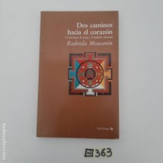 Libros de segunda mano: DOS CAMINOS HACIA EL CORAZÓN. Lote 350333139