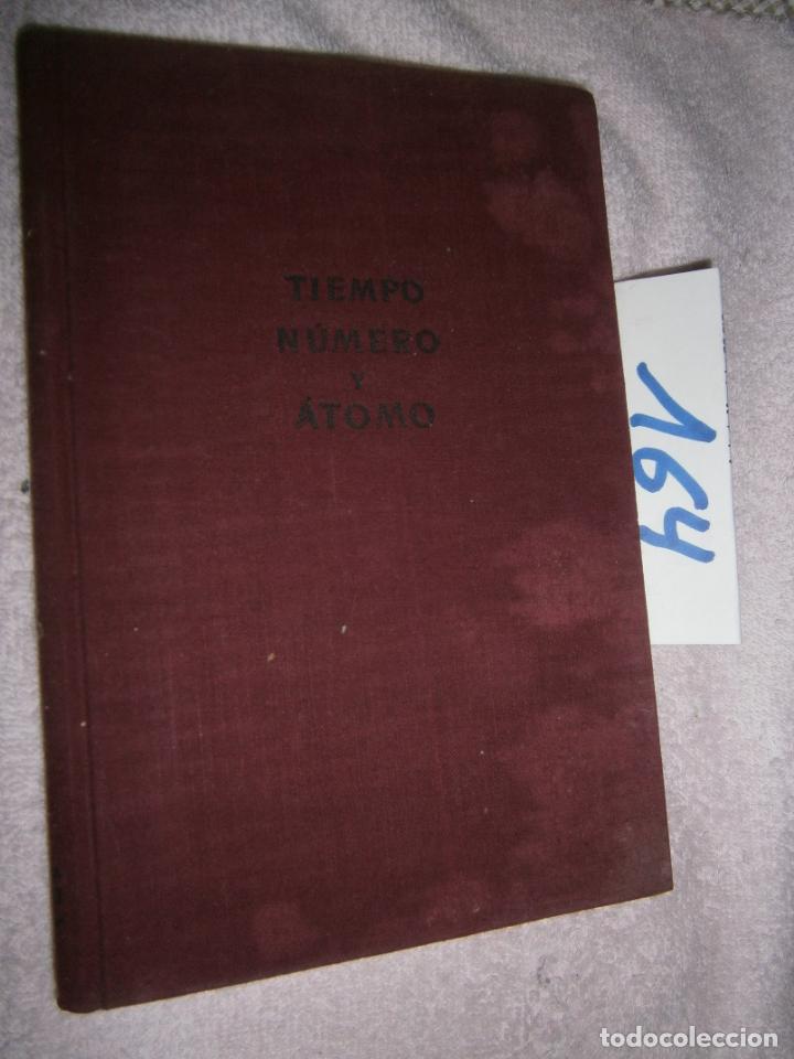 Libros de segunda mano: ANTIGUO LIBRO - TEIMPO, NUMERO Y ATOMO - Foto 1