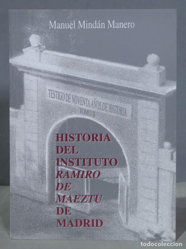 Second hand books: HISTORIA DEL INSTITUTO DE MAEZTU DE MADRID
