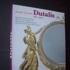 Libros de segunda mano: ORFEBRERÍA. JOSEPH GERMAIN DUTALIS 1780-1852.. Lote 350459649