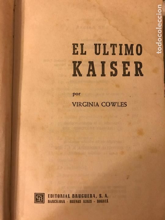 Libros de segunda mano: El &uacute;ltimo Kaiser. Virginia Cowles. - Foto 2
